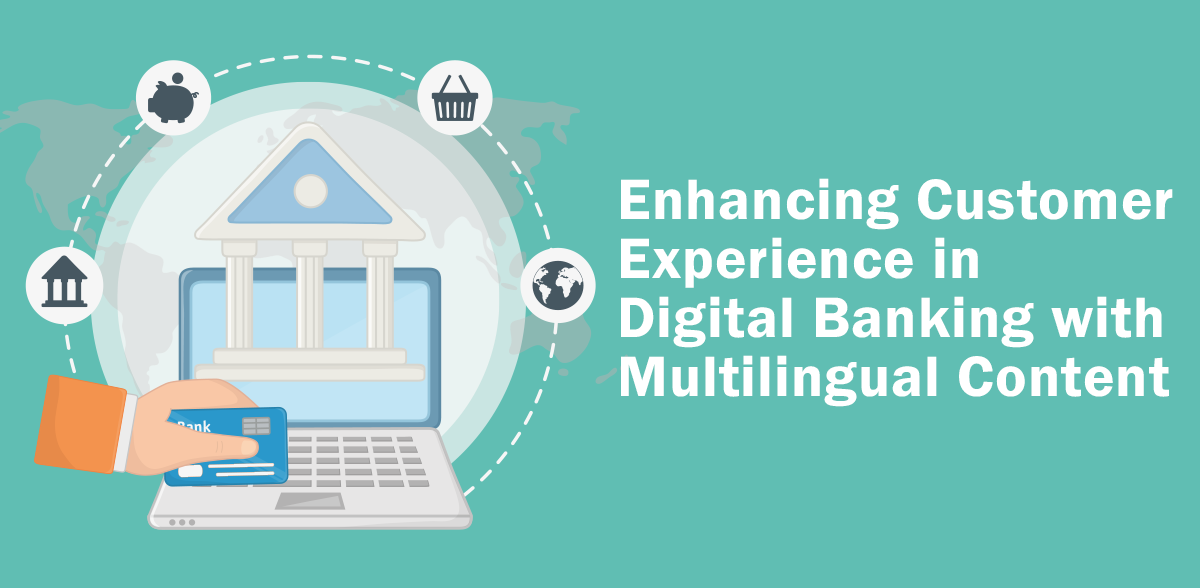 Enhancing Customer Experience in Digital Banking with Multilingual Content